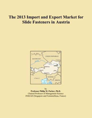 The 2013 Import and Export Market for Slide Fasteners in Austria