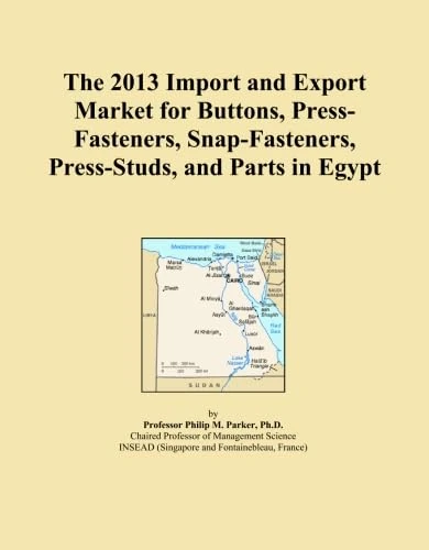 The 2013 Import and Export Market for Buttons, Press-Fasteners, Snap-Fasteners, Press-Studs, and Parts in Egypt