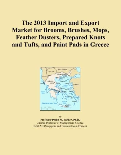 The 2013 Import and Export Market for Brooms, Brushes, Mops, Feather Dusters, Prepared Knots and Tufts, and Paint Pads in Greece