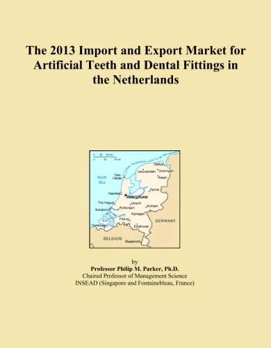 The 2013 Import and Export Market for Artificial Teeth and Dental Fittings in the Netherlands