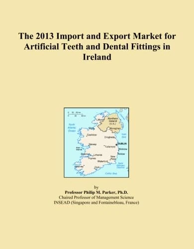 The 2013 Import and Export Market for Artificial Teeth and Dental Fittings in Ireland