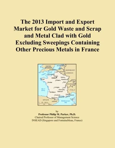 The 2013 Import and Export Market for Gold Waste and Scrap and Metal Clad with Gold Excluding Sweepings Containing Other Precious Metals in France