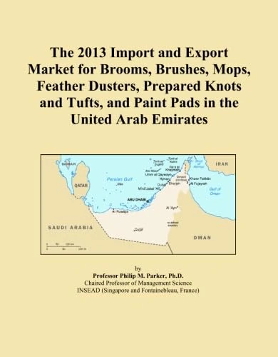 The 2013 Import and Export Market for Brooms, Brushes, Mops, Feather Dusters, Prepared Knots and Tufts, and Paint Pads in the United Arab Emirates