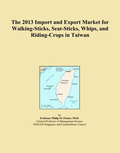 The 2013 Import and Export Market for Walking-Sticks, Seat-Sticks, Whips, and Riding-Crops in Taiwan