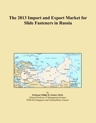 The 2013 Import and Export Market for Slide Fasteners in Russia