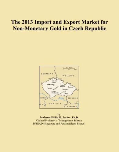 The 2013 Import and Export Market for Non-Monetary Gold in Czech Republic