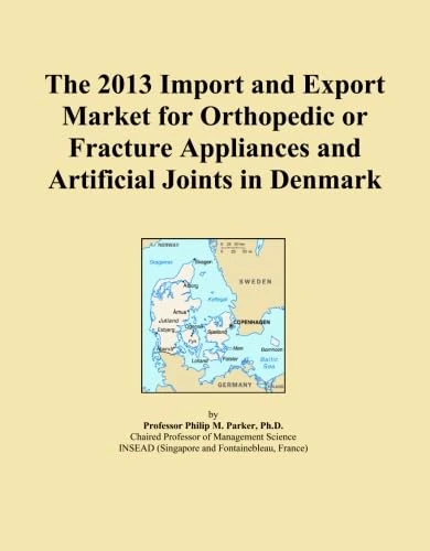 The 2013 Import and Export Market for Orthopedic or Fracture Appliances and Artificial Joints in Denmark