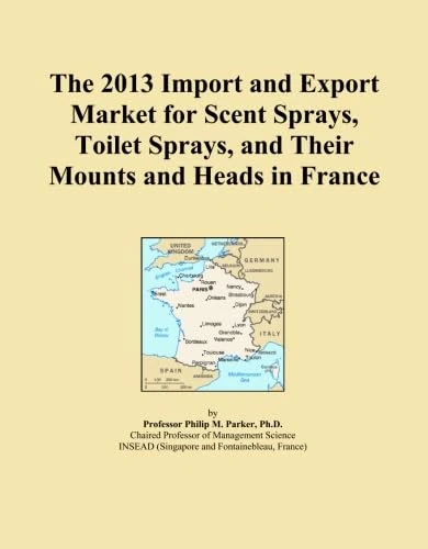 The 2013 Import and Export Market for Scent Sprays, Toilet Sprays, and Their Mounts and Heads in France