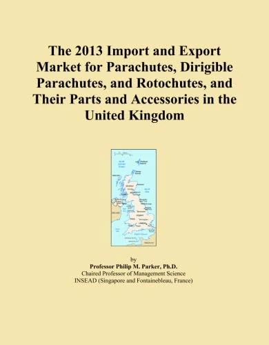 The 2013 Import and Export Market for Parachutes, Dirigible Parachutes, and Rotochutes, and Their Parts and Accessories in the United Kingdom