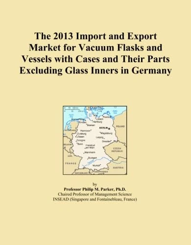 The 2013 Import and Export Market for Vacuum Flasks and Vessels with Cases and Their Parts Excluding Glass Inners in Germany