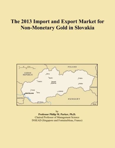 The 2013 Import and Export Market for Non-Monetary Gold in Slovakia