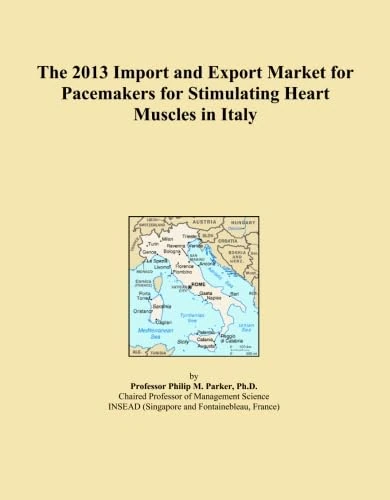 The 2013 Import and Export Market for Pacemakers for Stimulating Heart Muscles in Italy