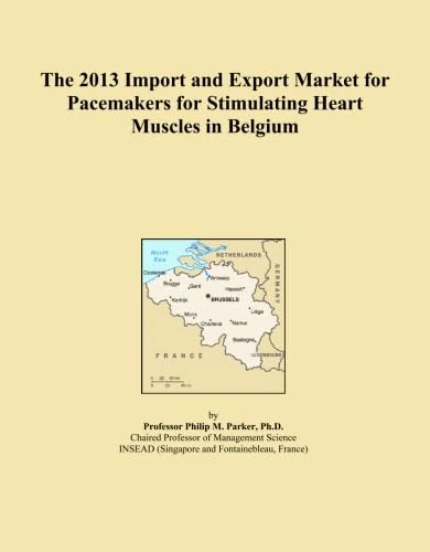 The 2013 Import and Export Market for Pacemakers for Stimulating Heart Muscles in Belgium