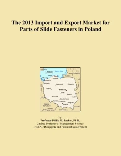 The 2013 Import and Export Market for Parts of Slide Fasteners in Poland