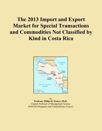 The 2013 Import and Export Market for Special Transactions and Commodities Not Classified by Kind in Costa Rica