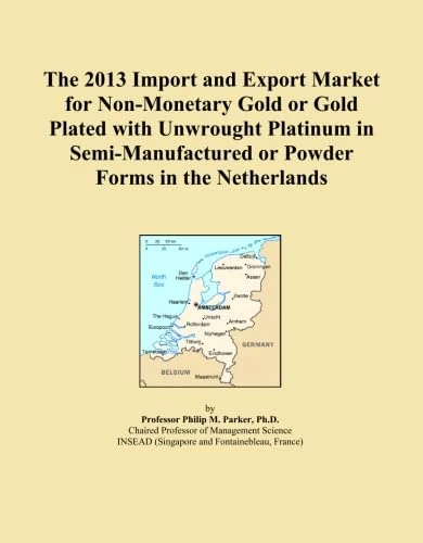 The 2013 Import and Export Market for Non-Monetary Gold or Gold Plated with Unwrought Platinum in Semi-Manufactured or Powder Forms in the Netherlands