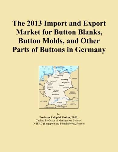 The 2013 Import and Export Market for Button Blanks, Button Molds, and Other Parts of Buttons in Germany