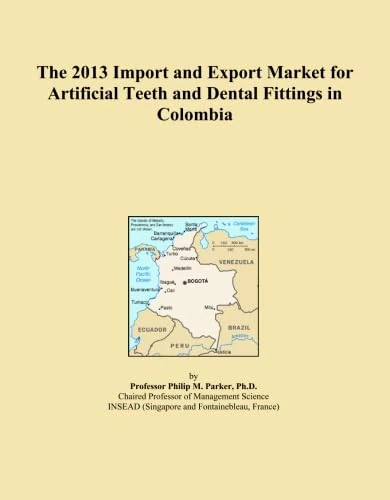 The 2013 Import and Export Market for Artificial Teeth and Dental Fittings in Colombia