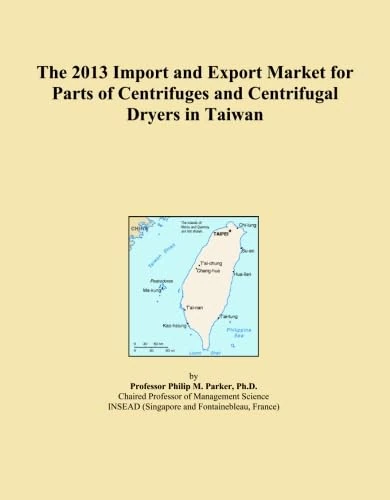 The 2013 Import and Export Market for Parts of Centrifuges and Centrifugal Dryers in Taiwan