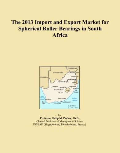 The 2013 Import and Export Market for Spherical Roller Bearings in South Africa