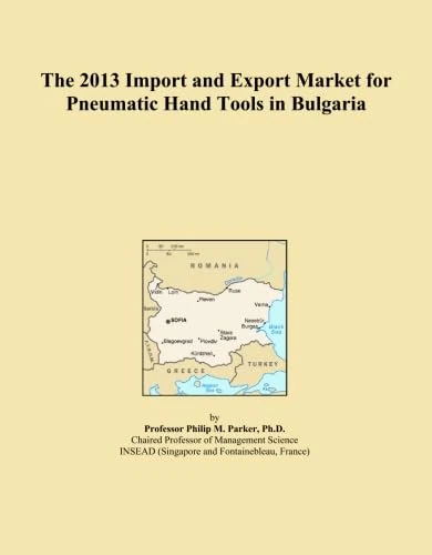 The 2013 Import and Export Market for Pneumatic Hand Tools in Bulgaria