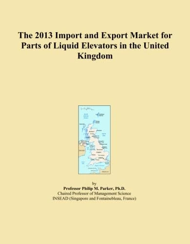 The 2013 Import and Export Market for Parts of Liquid Elevators in the United Kingdom