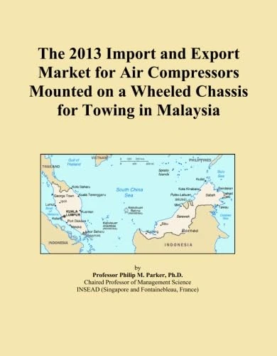 The 2013 Import and Export Market for Air Compressors Mounted on a Wheeled Chassis for Towing in Malaysia