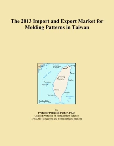 The 2013 Import and Export Market for Molding Patterns in Taiwan
