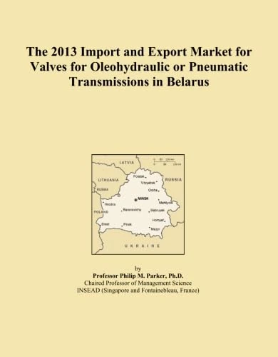 2013 Import and Export Market: Valves in Belarus - ICON Group