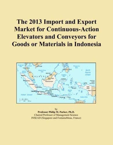 The 2013 Import and Export Market for Continuous-Action Elevators and Conveyors for Goods or Materials in Indonesia