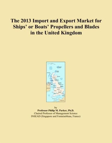 The 2013 Import and Export Market for Ships' or Boats' Propellers and Blades in the United Kingdom