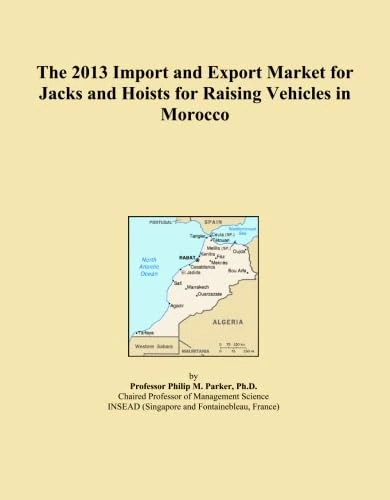 2013 Morocco Vehicle Jacks and Hoists Import Export Market Analysis