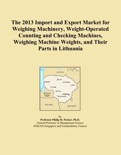 The 2013 Import and Export Market for Weighing Machinery, Weight-Operated Counting and Checking Machines, Weighing Machine Weights, and Their Parts in Lithuania