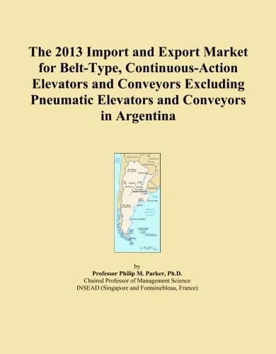 The 2013 Import and Export Market for Belt-Type, Continuous-Action Elevators and Conveyors Excluding Pneumatic Elevators and Conveyors in Argentina