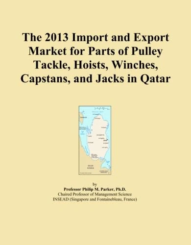 The 2013 Import and Export Market for Parts of Pulley Tackle, Hoists, Winches, Capstans, and Jacks in Qatar