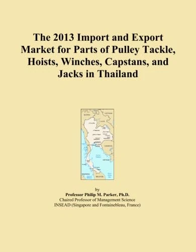 The 2013 Import and Export Market for Parts of Pulley Tackle, Hoists, Winches, Capstans, and Jacks in Thailand