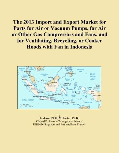 The 2013 Import and Export Market for Parts for Air or Vacuum Pumps, for Air or Other Gas Compressors and Fans, and for Ventilating, Recycling, or Cooker Hoods with Fan in Indonesia