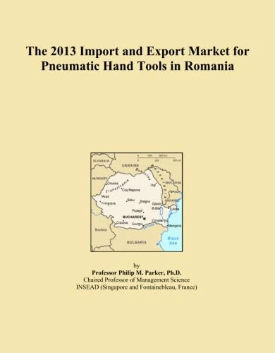 The 2013 Import and Export Market for Pneumatic Hand Tools in Romania