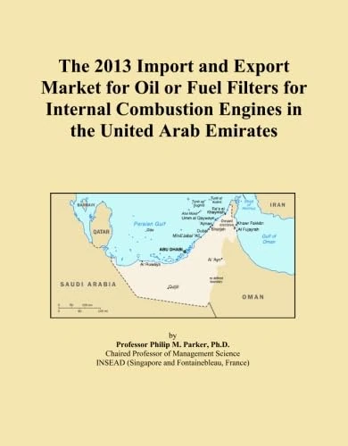 The 2013 Import and Export Market for Oil or Fuel Filters for Internal Combustion Engines in the United Arab Emirates
