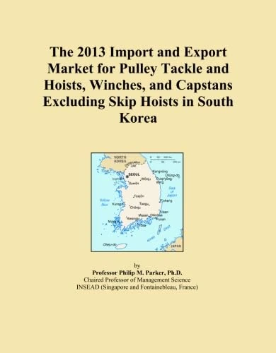 The 2013 Import and Export Market for Pulley Tackle and Hoists, Winches, and Capstans Excluding Skip Hoists in South Korea