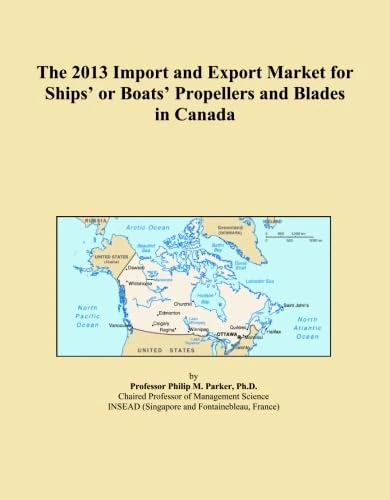 The 2013 Import and Export Market for Ships' or Boats' Propellers and Blades in Canada