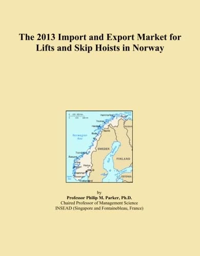The 2013 Import and Export Market for Lifts and Skip Hoists in Norway