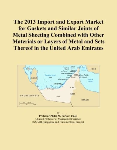 The 2013 Import and Export Market for Gaskets and Similar Joints of Metal Sheeting Combined with Other Materials or Layers of Metal and Sets Thereof in the United Arab Emirates