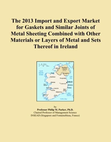 The 2013 Import and Export Market for Gaskets and Similar Joints of Metal Sheeting Combined with Other Materials or Layers of Metal and Sets Thereof in Ireland