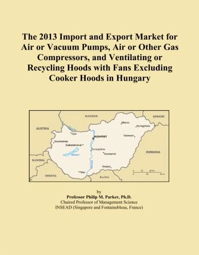 The 2013 Import and Export Market for Air or Vacuum Pumps, Air or Other Gas Compressors, and Ventilating or Recycling Hoods with Fans Excluding Cooker Hoods in Hungary