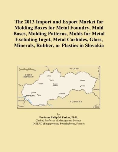 The 2013 Import and Export Market for Molding Boxes for Metal Foundry, Mold Bases, Molding Patterns, Molds for Metal Excluding Ingot, Metal Carbides, Glass, Minerals, Rubber, or Plastics in Slovakia