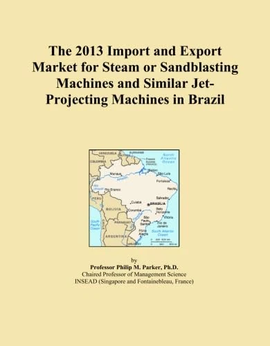 The 2013 Import and Export Market for Steam or Sandblasting Machines and Similar Jet-Projecting Machines in Brazil