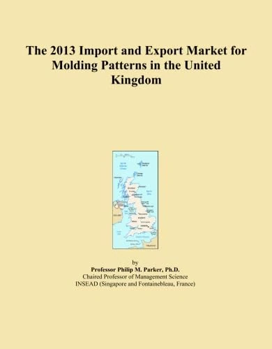 The 2013 Import and Export Market for Molding Patterns in the United Kingdom