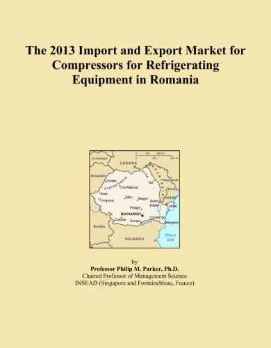 The 2013 Import and Export Market for Compressors for Refrigerating Equipment in Romania