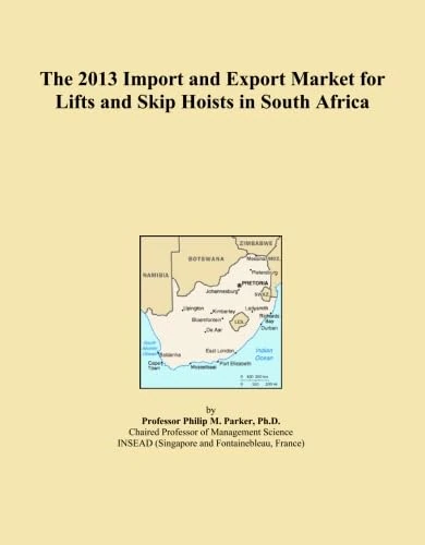 The 2013 Import and Export Market for Lifts and Skip Hoists in South Africa
